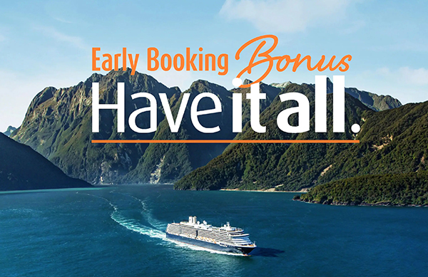 Holland America’s Have It All Early Booking Bonus