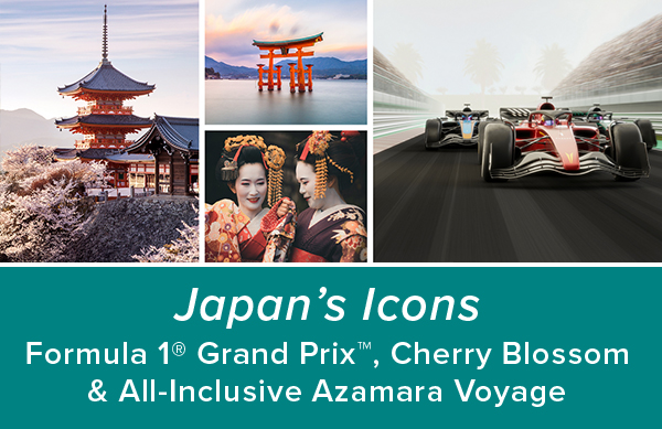 Japan’s Icons: Formula 1® Grand Prix™, Cherry Blossom and All-Inclusive Azamara Voyage