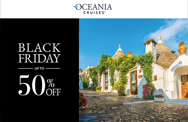 Oceania Cruise’s Black Friday Sale