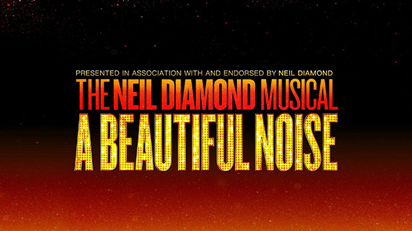 A Beautiful Noise: The Neil Diamond Musical | Brisbane Theatre Package