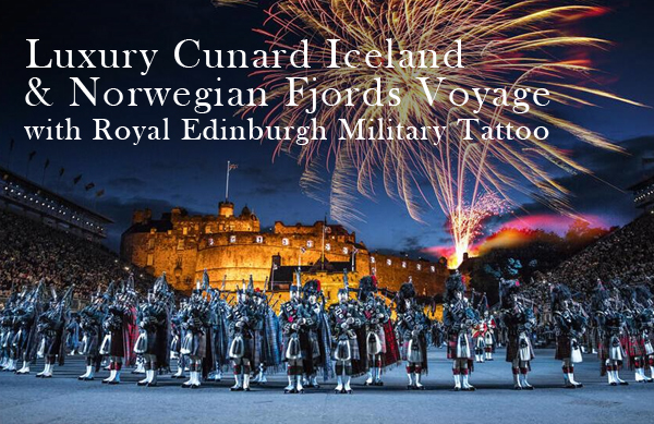 Iceland and Norwegian Fjords Voyage with Royal Edinburgh Military Tattoo